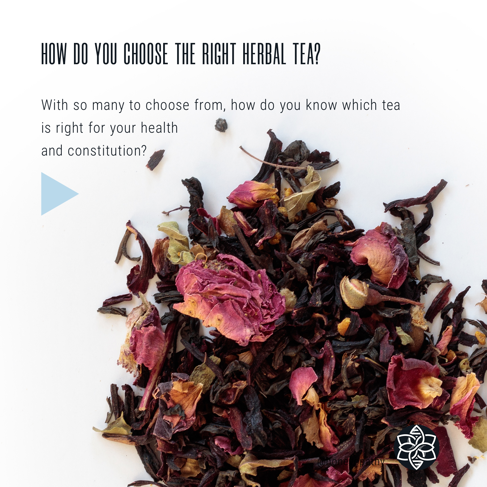 How to determine which loose leaf herbal tea is best for my overall health? Answer: Start with organic and then the blend